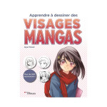 Livre Apprendre à dessiner des visages mangas